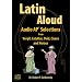 Latin Aloud: Audio AP Selections from Vergil, Catullus, Ovid, Cicero, and Horace