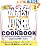 The Biggest Loser Cookbook: More Than 125 Healthy, Delicious Recipes Adapted from NBC's Hit Show