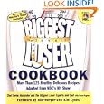 The Biggest Loser Cookbook: More Than 125 Healthy, Delicious Recipes Adapted from NBC's Hit Show by Devin Alexander, Karen Kaplan, The Biggest Loser Experts and Cast, and Bob Harper