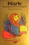 Mark, evangelist and theologian