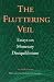 Fluttering Veil, The (Liberty Fund Studies on Economic Liberty)