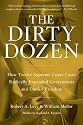 The Dirty Dozen: How Twelve Supreme Court Cases Radically Expanded Government and Eroded Freedom