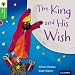 Oxford Reading Tree Traditional Tales: Stage 2: The King and His Wish (Ort Traditional Tales)