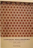 The London wallpapers : their manufacture and use, 1690-1840