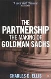 The Partnership: The Making of Goldman Sachs