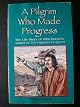 A Pilgrim Who Made Progress: The Life Story of John Bunyan