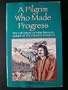 A Pilgrim Who Made Progress: The Life Story of John Bunyan
