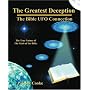 The Greatest Deception: The Bible UFO Connection