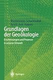 Grundlagen der Geo&ouml;kologie: Erscheinungen und Prozesse in unserer Umwelt - Oswald Blumenstein, Hartmut Schachtzabel, Heiner Barsch, Hans-Rudolf Bork, Udo K&uuml;ppers