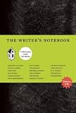Notebook for Writers: Craft Seminars from the Tin House Writers Workshop