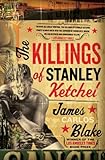 The Killings of Stanley Ketchel