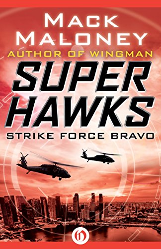 Strike Force Bravo (Superhawks Book 2)