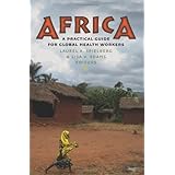 africa a practical guide for global health workers geisel series in global health and medicine