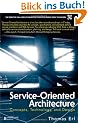 Service-Oriented Architecture: Concepts, Technology, and Design