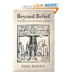 Beyond Belief - The Real Life of Daniel Defoe