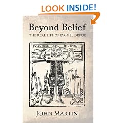 Beyond Belief - The Real Life of Daniel Defoe