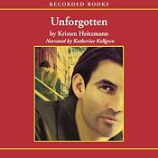 Unforgotten: The Michelli Family Series, Book 2 | Kristen Heitzmann