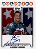 2008 Topps Rookie Premiere Autographs #JL Jake Long RC - Rookie Insert Card - Autographed Football Card / Miami Dolphins / Hand Signed on CARD! - Rare Rookie Card in Screw Down Display Case!!!
