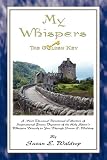 My Whispers [The Golden Key] (Middle English Edition)