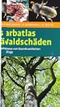 Farbatlas Waldsch�den: Diagnose von B...