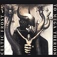 To Mega Therion -  Celtic Frost