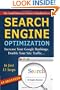 The Small Business Owner's Handbook to Search Engine Optimization: Increase Your Google Rankings, Double Your Site Traffic...In Just 15 Steps - Guaranteed