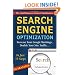 The Small Business Owner's Handbook to Search Engine Optimization: Increase Your Google Rankings, Double Your Site Traffic...In Just 15 Steps - Guaranteed