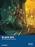 Black Ops: Tactical Espionage Wargaming (Osprey Wargames)