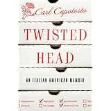 Twisted Head: An Italian American Memoir