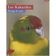Les Kakarikis : Elevage et soins
