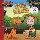 Spike speaks!