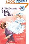 Scholastic Reader: A Girl Named Helen...