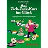 Auf Zick-Zack-Kurs ins Gl�ck: Biographie einer Gewinnspielk�nigin
