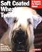 Soft-Coated Wheaten Terriers (Barron's Complete Pet Owner's Manuals)