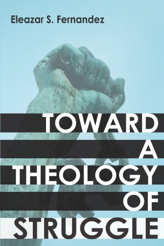 Toward a Theology of Struggle: