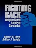Fighting back : neighborhood antidrug strategies
