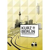 Kurz in Berlin ( DEFA DISCO FILM - BERLIN / SCHWARZFAHRER / DIE ANDERE SEITE / EIN-BLICK / DER BLINDGÄNGER / EINIGE ZAHLEN ÜBER DIE BEVÖLKERUNG BERLINS / BERLINER BLAU / FLIEGENPFL [ NON-USA FORMAT, PAL, Reg.0 Import - Germany ]