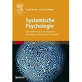 Systemische Psychologie: Eine Einf�hrung in die komplexen Grundlagen menschlichen Verhaltensvon "Guido Strunk"