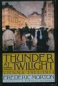 Thunder at Twilight: Vienna, 1913/1914