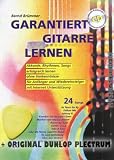 Bücher : Garantiert Gitarre lernen (+CD) und Plektrum Akkorde, Rhythmen, Songs erfolgreich ohne Vorkenntnisse für Anfänger und Wiedereinsteiger mit Internet Unterstützung