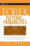 Forex Patterns & Probabilities: Trading Strategies for Trending & Range-Bound Markets