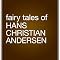Fairy Tales by Hans Christian Andersen