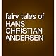Fairy Tales by Hans Christian Andersen