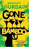 Gone Bamboo