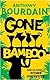 Gone Bamboo