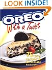 Oreo with a Twist: 75 Easy recipes and fun to make food crafts