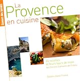 Revue Ouest-France  / La Provence en cuisine : 33 recettes et leurs tours de main