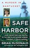Safe Harbor: A Murder in Nantucket (St. Martins True Crime Library)