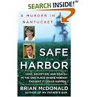 Click here to buy Safe Harbor: A Murder in Nantucket (St. Martin's True Crime... by  Brian McDonald.