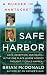 Safe Harbor: A Murder in Nantucket (St. Martin's True Crime Library)